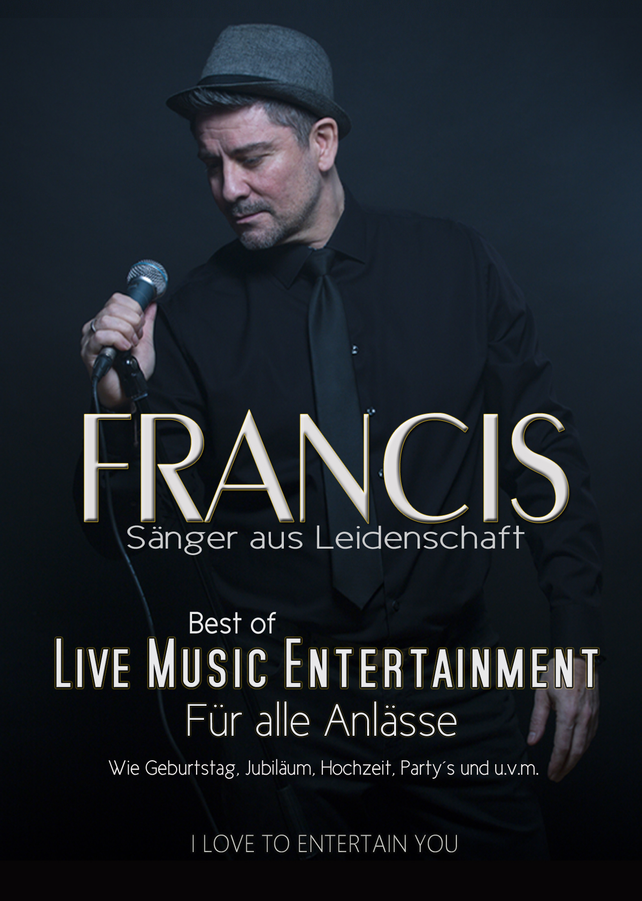 Francis  - Sänger aus Leidenschaft der Alleinunterhalter aus Nürnberg.  - Musiker - Nürnberg