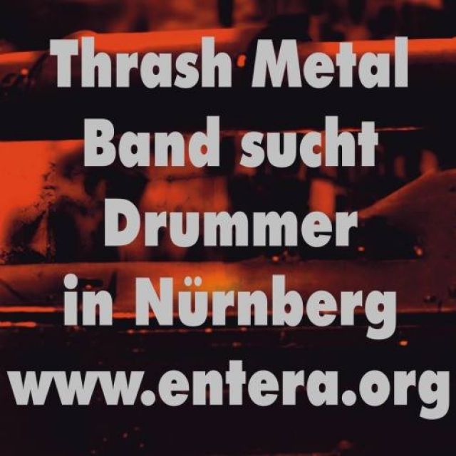 Metal Drummer in Nürnberg gesucht - Bands - Nürnberg