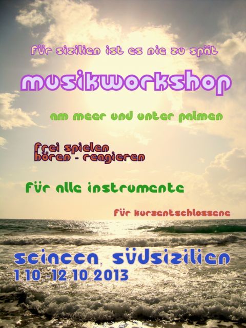 MUSIKWORKSHOP 1. - 12. 10.2013 SIZILIEN - Musikunterricht - Hamburg